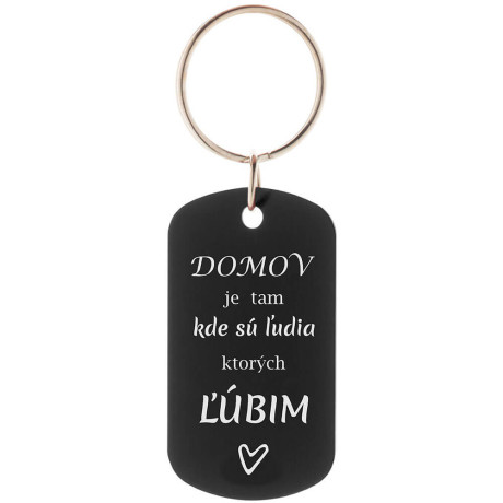 DOMOV je  tam kde sú ľudia ktorých ĽÚBIM - luxusný prívesok na kľúče