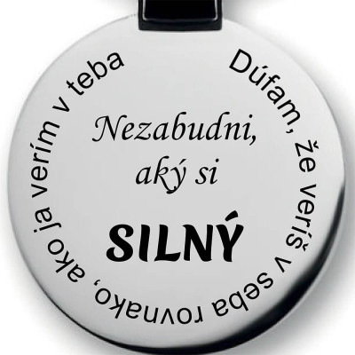 Nezabudni aký si silný – dúfam, že veríš v seba rovnako, ako ja v teba - detail na prívesok