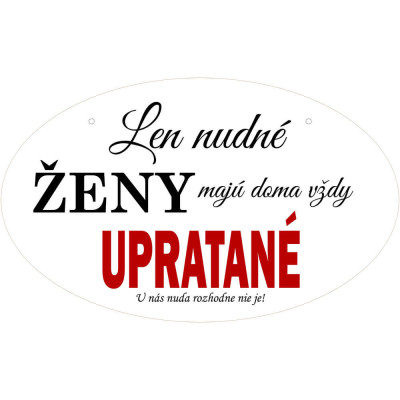 Vtipná drevená tabuľka pre ženy, ktoré milujú (ne)poriadok