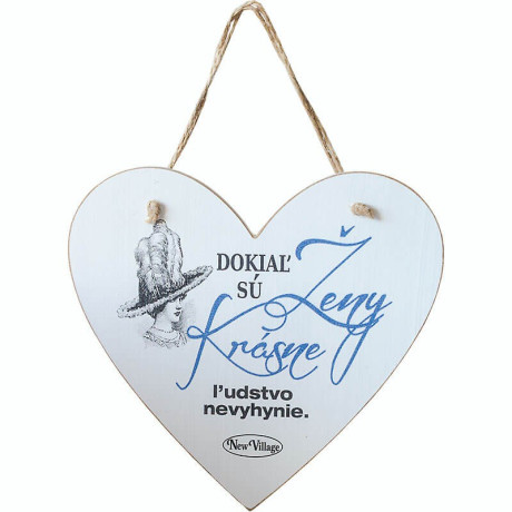 Vintage tabuľka srdce Dokiaľ sú ženy krásne ľudstvo nevyhynie