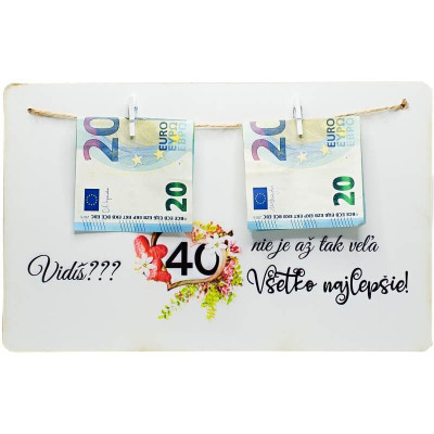 Vidíš??? 40 nie je až tak veľa – darček k 40