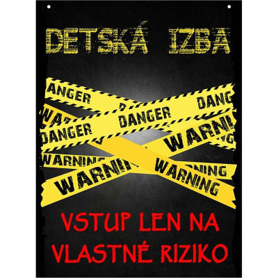 Tabuľka na dvere detskej izby – Vstup len na vlastné riziko