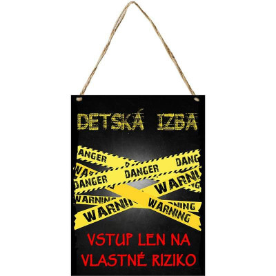 Tabuľka na dvere detskej izby – Vstup len na vlastné riziko