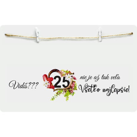 Vidíš? 25 nie je až tak veľa – darček k 25 narodeninám