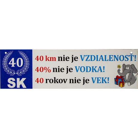 ŠPZ tabuľka s vtipným odkazom k 40. narodeninám - darček, ktorý poteší